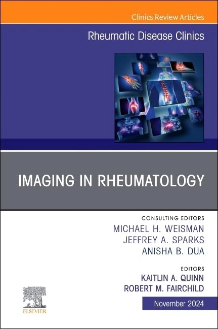 Imaging in Rheumatology, An Issue of Rheumatic Disease Clinics of North America (Volume 50-4) (The Clinics: Internal Medicine, Volume 50-4)