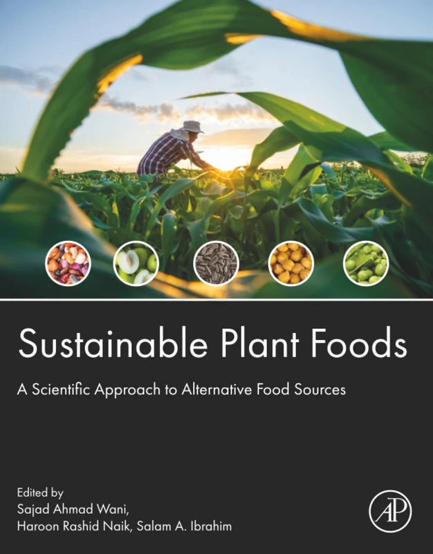 Sustainable Plant Foods: A Scientific Approach to Alternative Food Sources