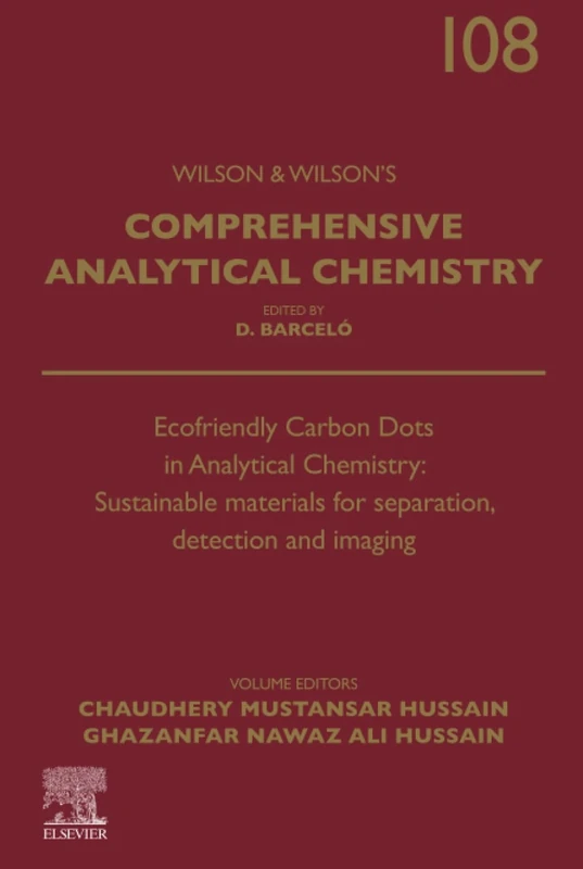 Ecofriendly Carbon Dots in Analytical Chemistry: Sustainable Materials for Separation, Detection and Imaging: Volume 108 (Comprehensive Analytical Chemistry, Volume 108)