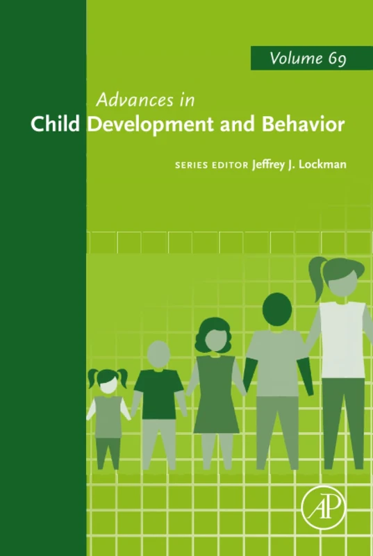 Advances in Child Development and Behavior: Volume 69