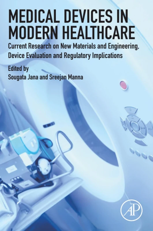 Medical Devices in Modern Healthcare: Current Research on New Materials and Engineering, Device Evaluation and Regulatory Implications