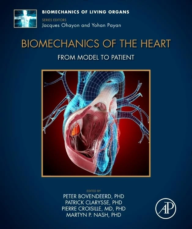 Biomechanics of the Heart: From Model to Patient (Biomechanics of Living Organs)