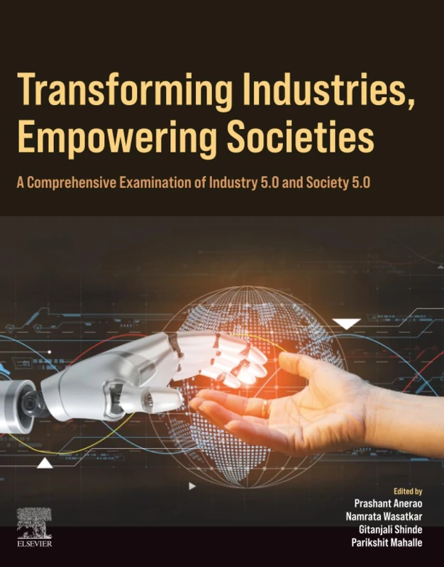 Transforming Industries, Empowering Societies: A Comprehensive Examination of Industry 5.0 and Society 5.0