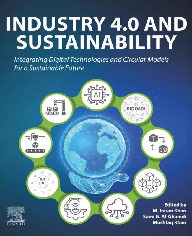 Industry 4.0 and Sustainability: Integrating Digital Technologies and Circular Models for a Sustainable Future