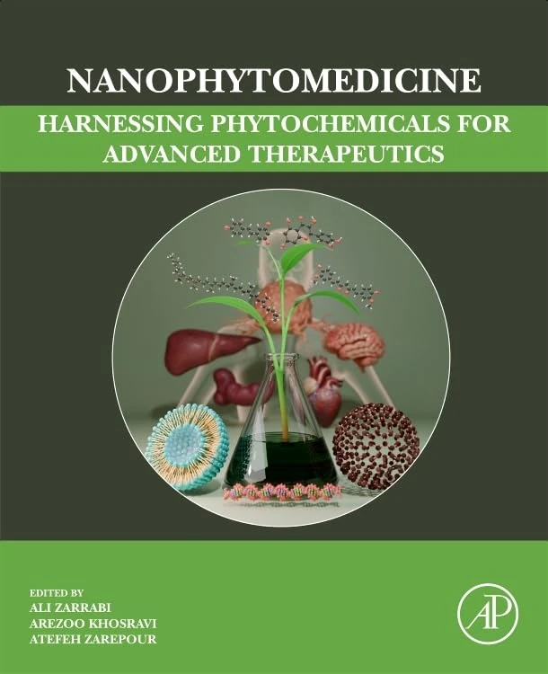 Nanophytomedicine: Harnessing Phytochemicals for Advanced Therapeutics