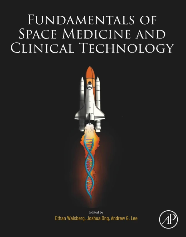 Academic Press - Fundamentals of Space Medicine and Clinical Tech
