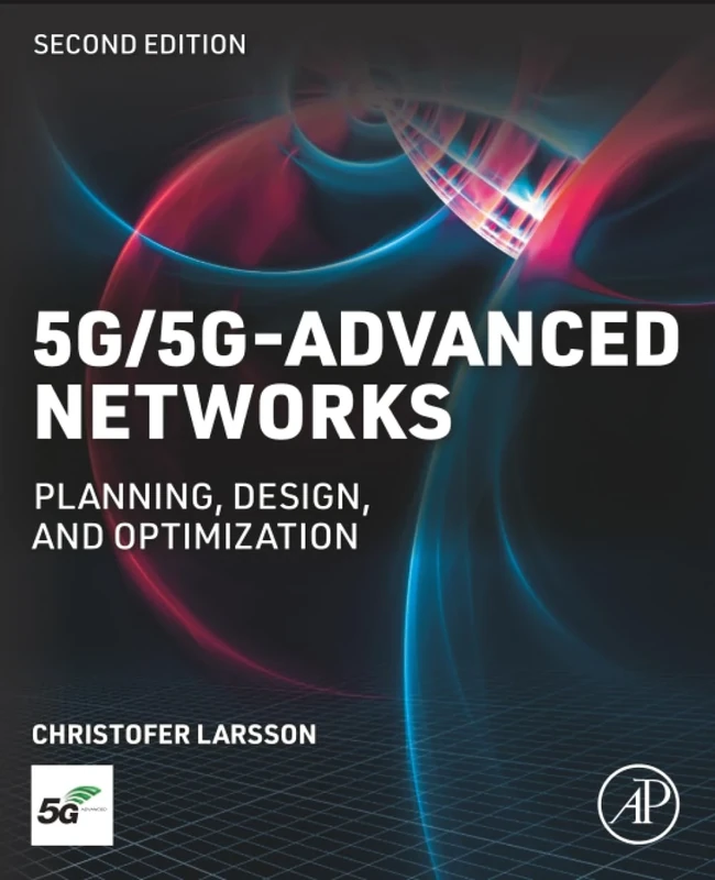 5G/5G-Advanced Networks: Planning, Design, and Optimization