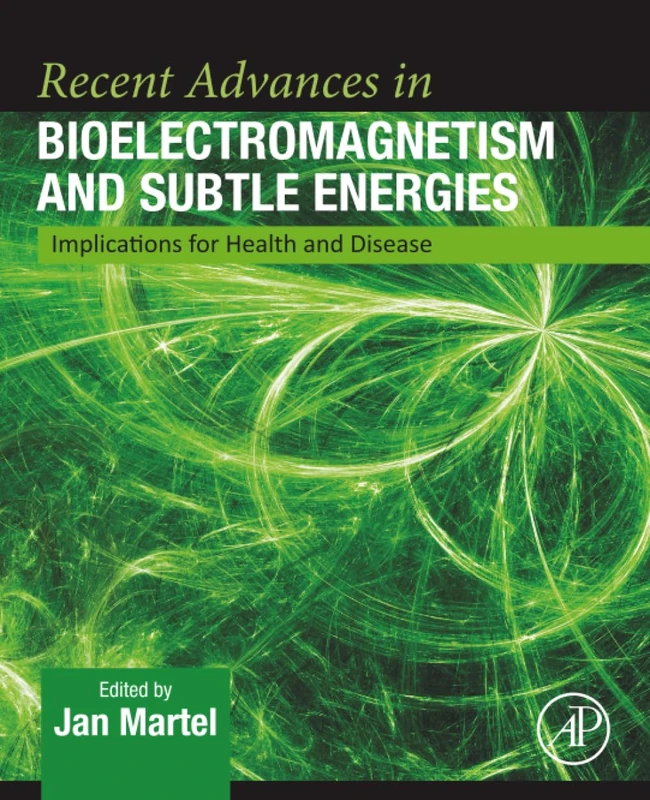 Academic Press - Bioelectromagnetism and Subtle Energies Book