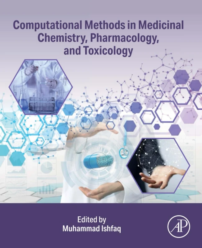 Computational Methods in Medicinal Chemistry, Pharmacology, and Toxicology