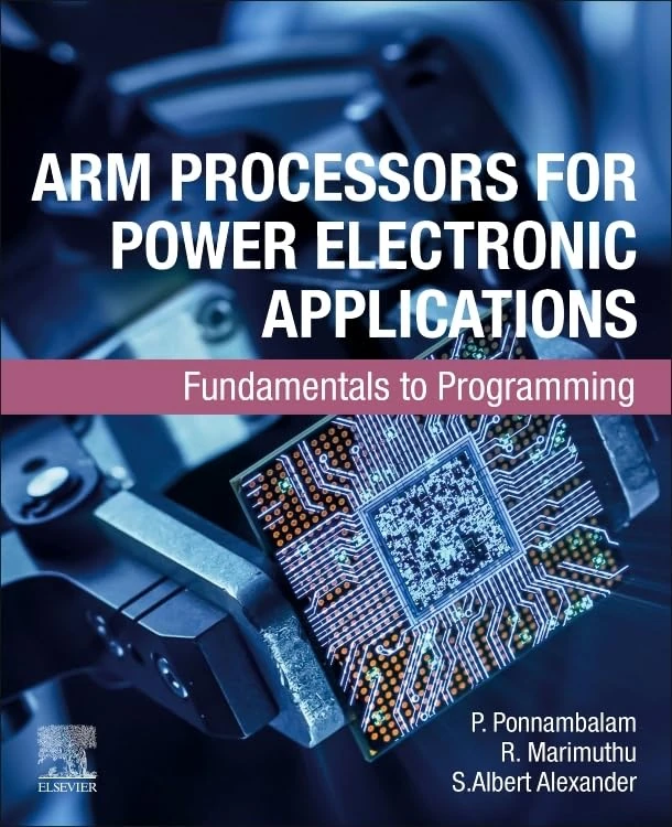 ARM Processors for Power Electronic Applications: Fundamentals to Programming