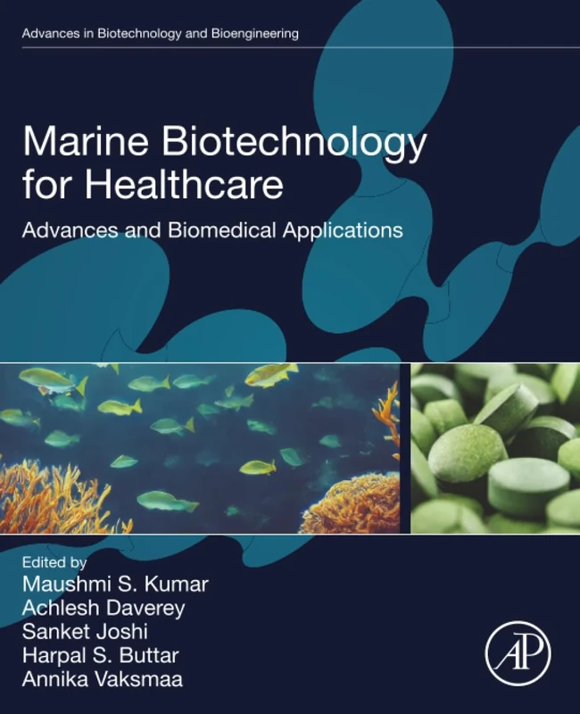 Marine Biotechnology for Healthcare: Advances and Biomedical Applications (Advances in Biotechnology and Bioengineering)