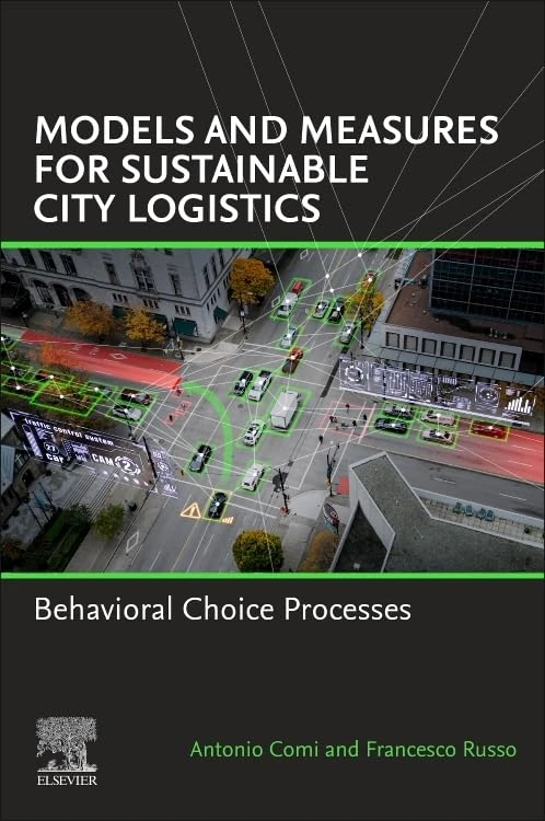 Models and Measures for Sustainable City Logistics: Behavioral Choice Processes