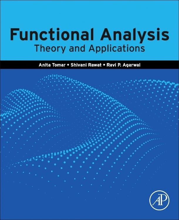 Functional Analysis: Theory and Applications (Advanced Topics in Biomaterials)