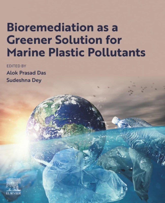 Bioremediation as a Greener Solution for Marine Plastic Pollutants (Advanced Topics in Biomaterials)