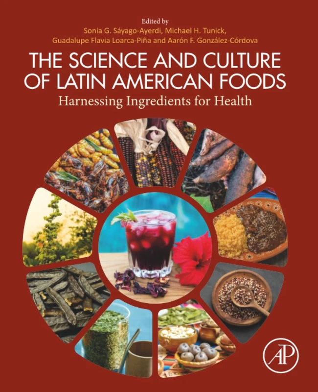 Academic Press - Science and Culture of Latin American Foods