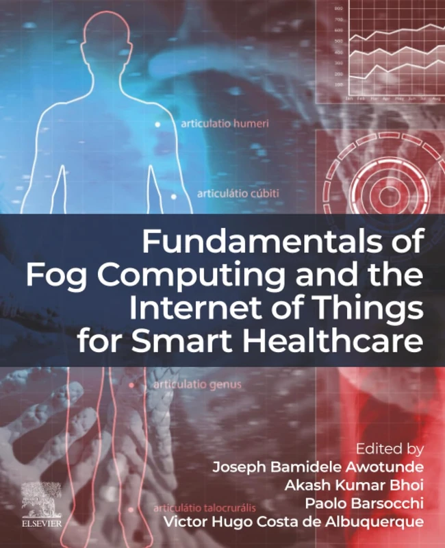 Elsevier Fundamentals of Fog Computing and IoT for Healthcare