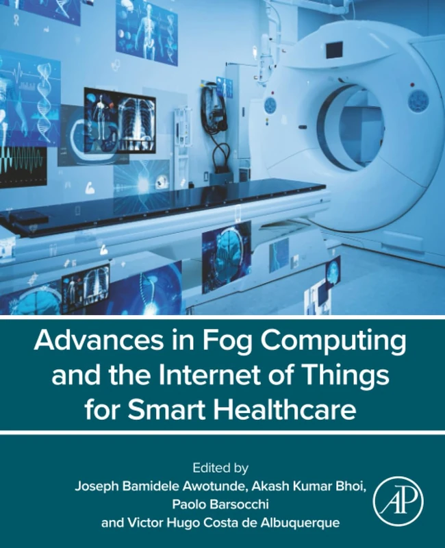 Elsevier Advances in Fog Computing and IoT for Smart Healthcare - Image 1