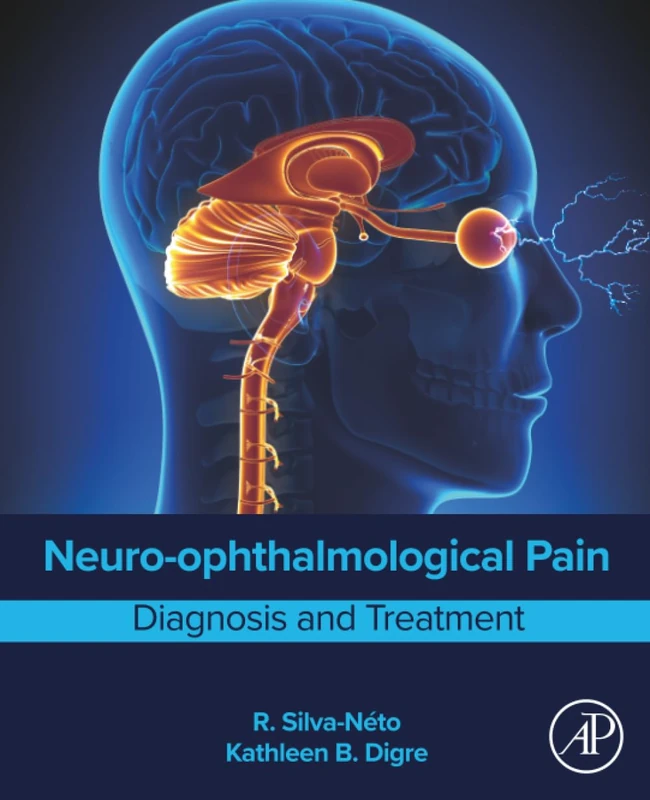 Neuro-ophthalmological Pain: Diagnosis and Treatment