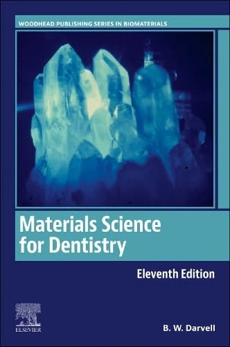 Materials Science for Dentistry (Woodhead Publishing Series in Biomaterials)