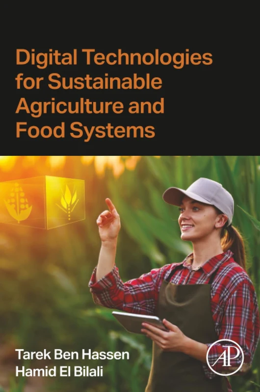 Digital Technologies for Sustainable Agriculture and Food Systems