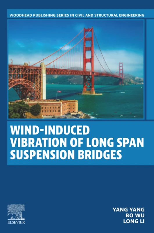 Wind-induced Vibration of Long Span Suspension Bridges (Woodhead Publishing Series in Civil and Structural Engineering)
