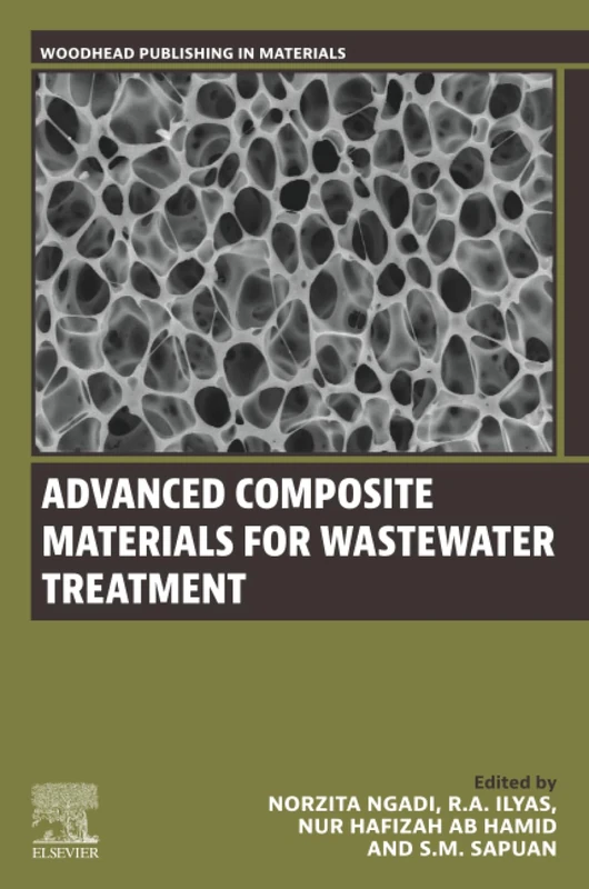 Advanced Composite Materials for Wastewater Treatment (Woodhead Publishing in Materials)