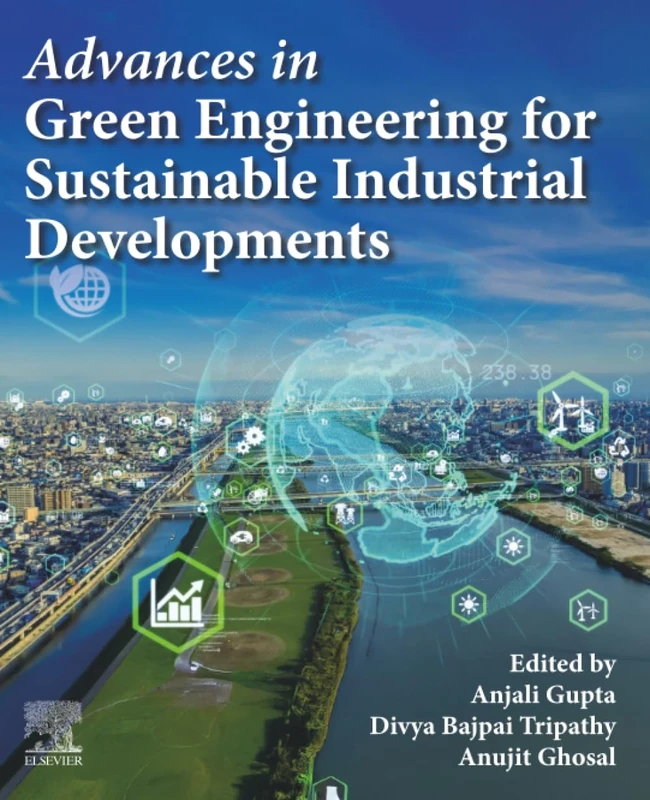 Advances in Green Engineering for Sustainable Industrial Developments