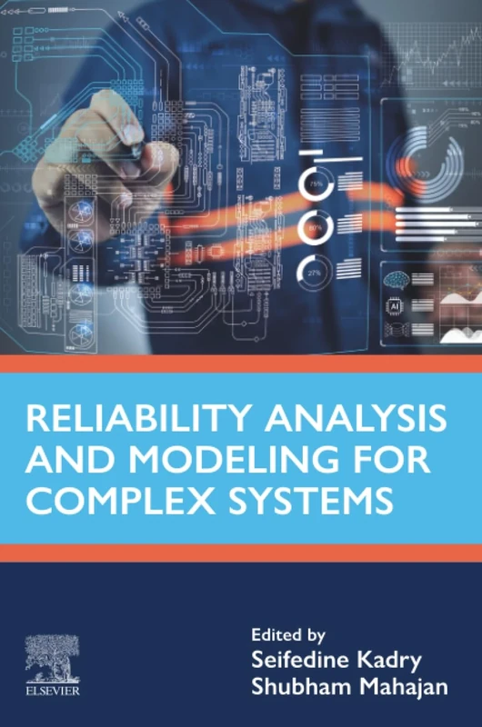 Reliability Analysis and Modeling for Complex Systems (Advances in Reliability Science)