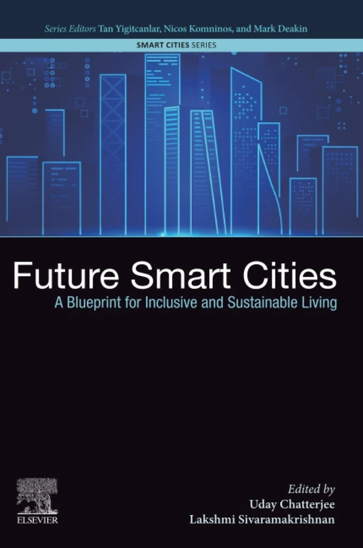 Future Smart Cities: A Blueprint for Inclusive and Sustainable Living