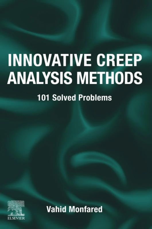 Innovative Creep Analysis Methods: 101 Solved Problems - Image 1