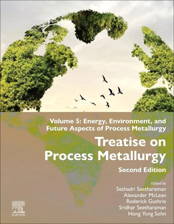 Treatise on Process Metallurgy: Volume 5: Energy, Environment, and Future Aspects of Process Metallurgy