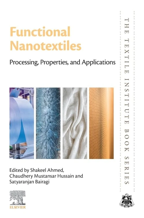 Functional Nanotextiles: Processing, Properties, and Applications (The Textile Institute Book Series)
