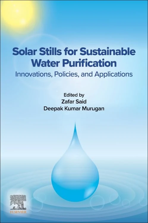Solar Stills for Sustainable Water Purification: Innovations, Policies, and Applications