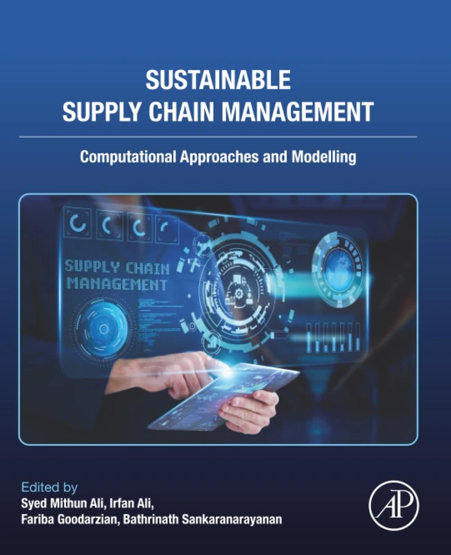 Sustainable Supply Chain Management: Computational Approaches and Modelling