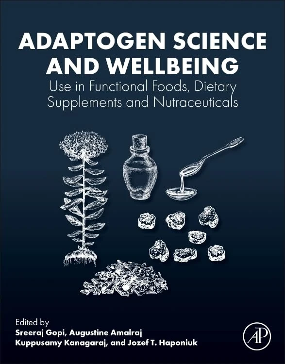 Adaptogen Science and Wellbeing: Use in Functional Foods, Dietary Supplements and Nutraceuticals - Image 1
