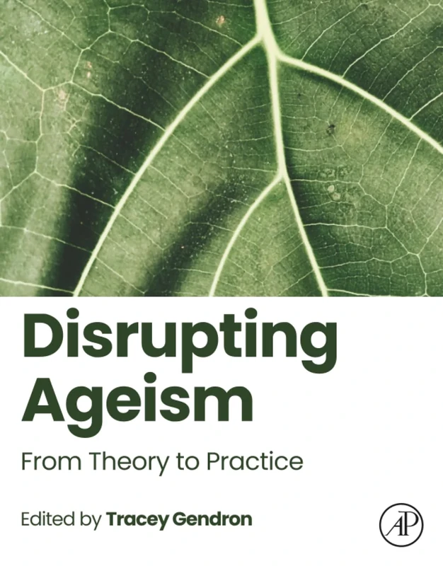 Disrupting Ageism: From Theory to Practice