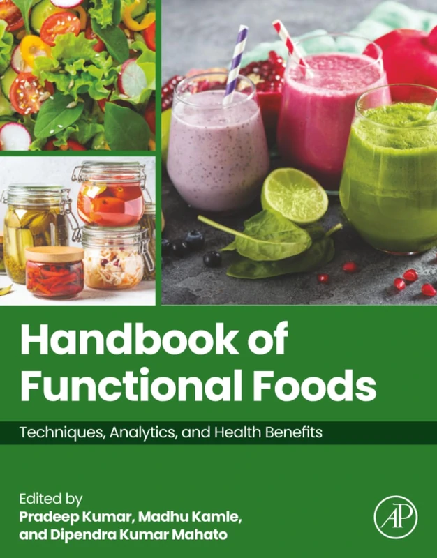 Handbook of Functional Foods: Techniques, Analytics and Health Benefits