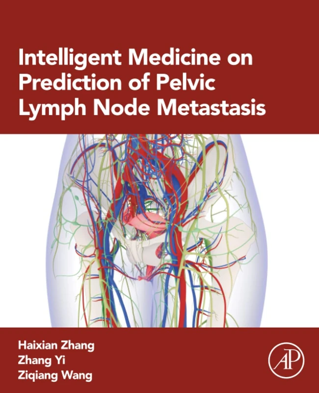 Academic Press - Intelligent Medicine on Pelvic Lymph Node Metastasis - Image 1