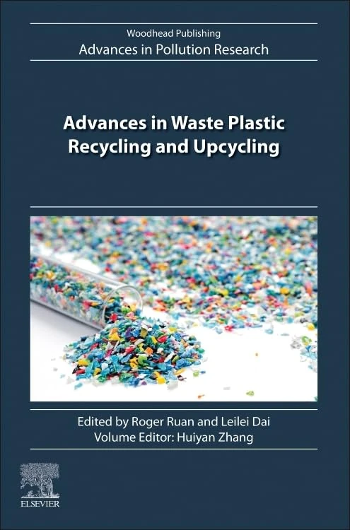 Advances in Waste Plastic Recycling and Upcycling (Woodhead Advances in Pollution Research)
