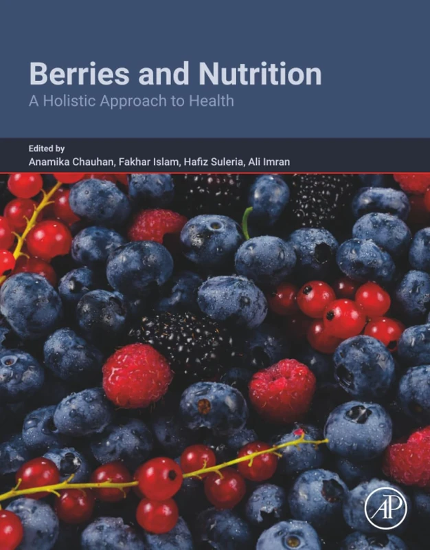 Berries and Nutrition: A Holistic Approach to Health