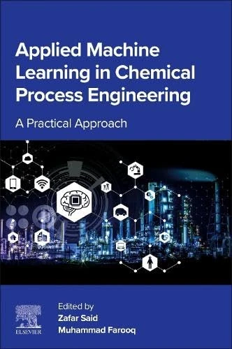 Applied Machine Learning in Chemical Process Engineering: A Practical Approach