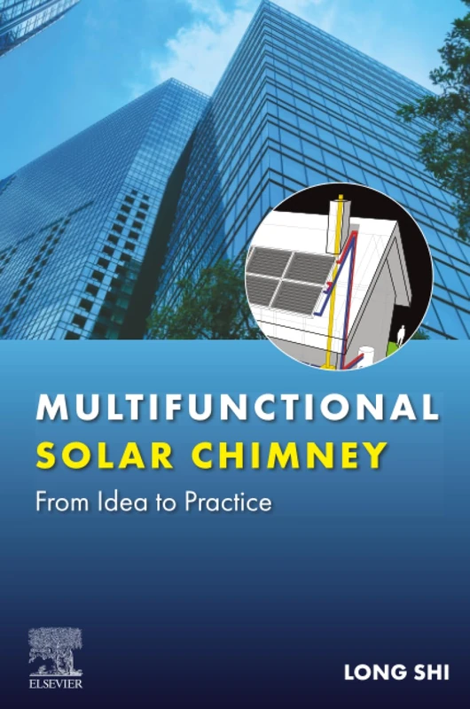Multifunctional Solar Chimney: From Idea to Practice