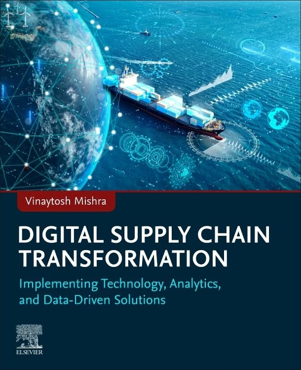 Digital Supply Chain Transformation: Implementing Technology, Analytics, and Data-Driven Solutions