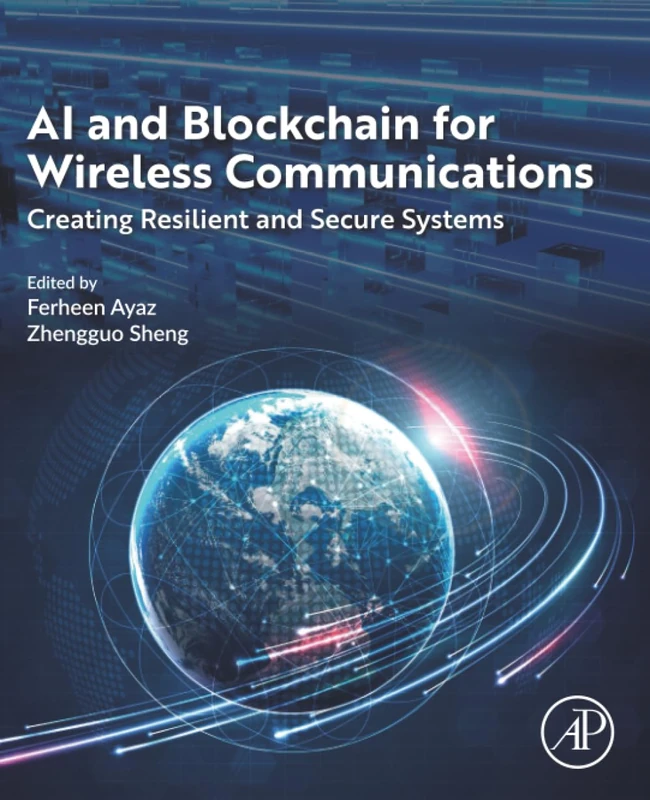 AI and Blockchain for Wireless Communications - Secure Systems