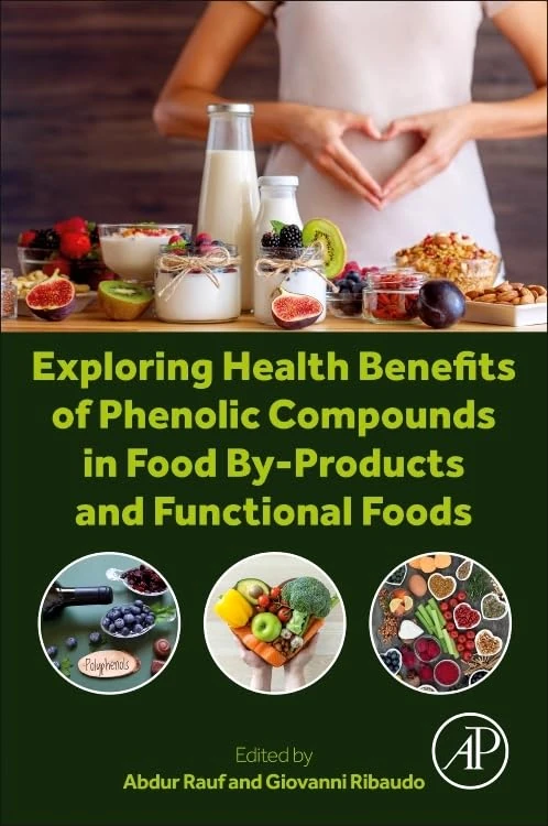 Exploring Health Benefits of Phenolic Compounds in Food By-Products and Functional Foods
