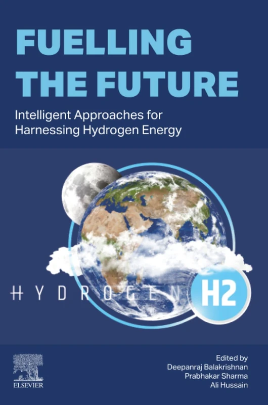 Fuelling the Future: Intelligent Approaches for Harnessing Hydrogen Energy