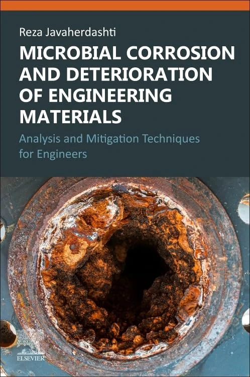 Microbial Corrosion and Deterioration of Engineering Materials: Analysis and Mitigation Techniques for Engineers