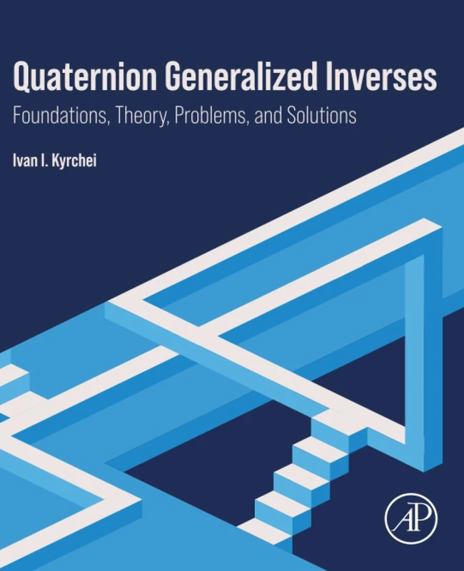 Quaternion Generalized Inverses: Foundations, Theory, Problems, and Solutions