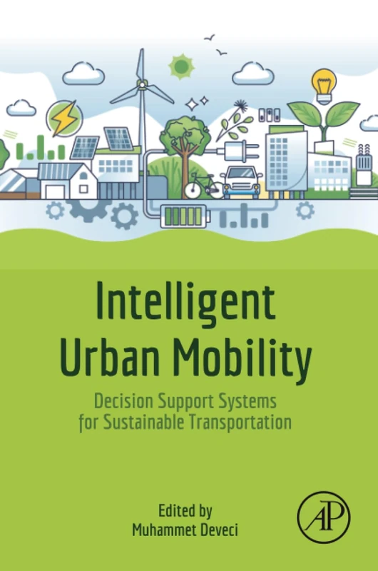 Intelligent Urban Mobility: Decision Support Systems for Sustainable Transportation