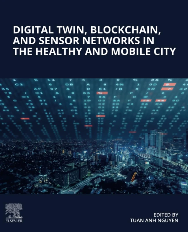 Digital Twin, Blockchain, and Sensor Networks in the Healthy and Mobile City